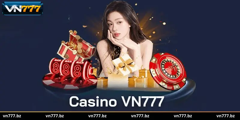 Khám phá Casino VN777