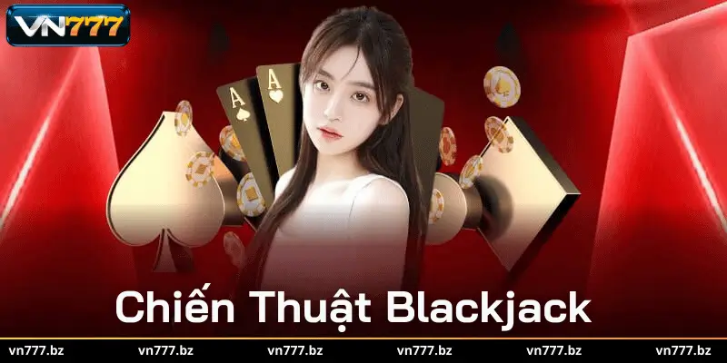 Chiến Thuật Blackjack