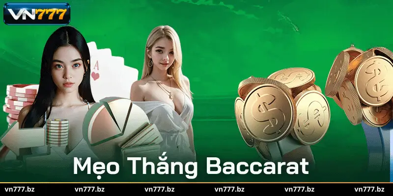 Tìm hiểu Mẹo Thắng Baccarat