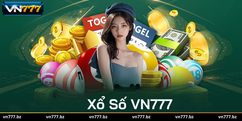 Bạn biết gì về Xổ Số VN777